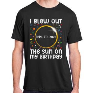 Total Solar Eclipse Birthday April 2024 Funny Quote Totality Adult ChromaSoft Performance T-Shirt