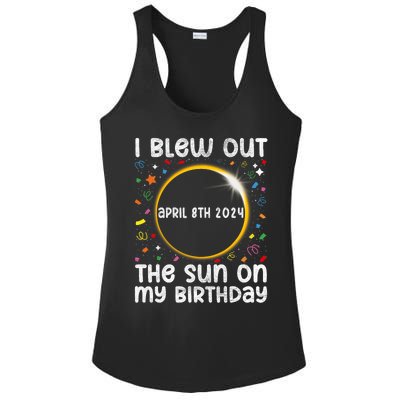 Total Solar Eclipse Birthday April 2024 Funny Quote Totality Ladies PosiCharge Competitor Racerback Tank