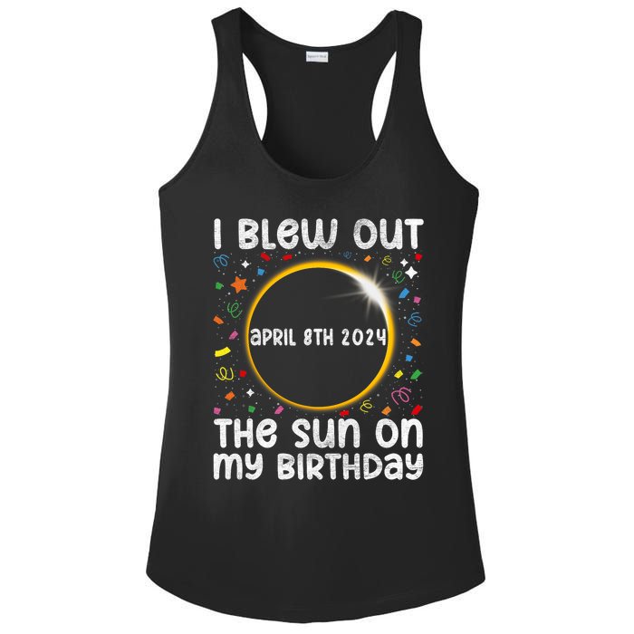 Total Solar Eclipse Birthday April 2024 Funny Quote Totality Ladies PosiCharge Competitor Racerback Tank