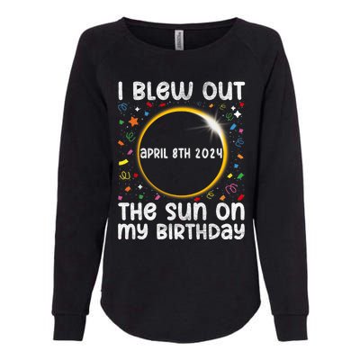 Total Solar Eclipse Birthday April 2024 Funny Quote Totality Womens California Wash Sweatshirt