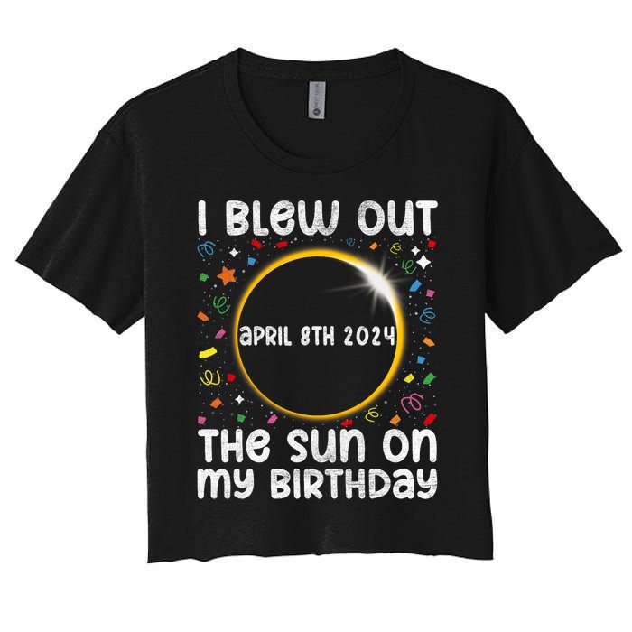 Total Solar Eclipse Birthday April 2024 Funny Quote Totality Women's Crop Top Tee