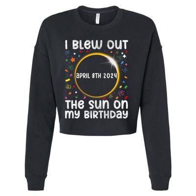 Total Solar Eclipse Birthday April 2024 Funny Quote Totality Cropped Pullover Crew