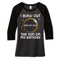 Total Solar Eclipse Birthday April 2024 Funny Quote Totality Women's Tri-Blend 3/4-Sleeve Raglan Shirt