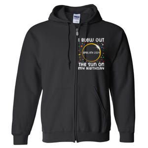 Total Solar Eclipse Birthday April 2024 Funny Quote Totality Full Zip Hoodie