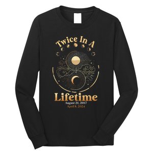 Total Solar Eclipse Twice In A Lifetime 2017 2024 Long Sleeve Shirt