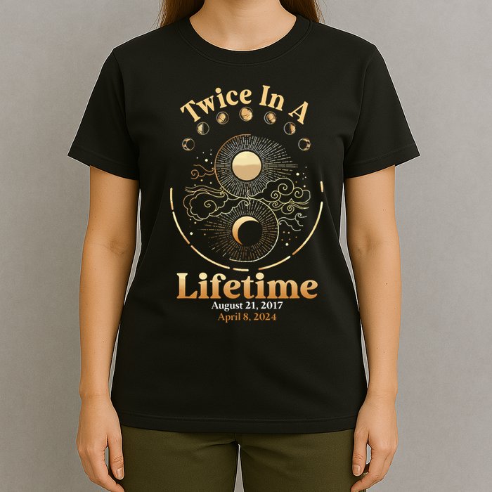 Total Solar Eclipse Twice In A Lifetime 2017 2024 T-Shirt