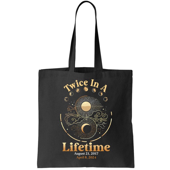 Total Solar Eclipse Twice In A Lifetime 2017 2024 Tote Bag
