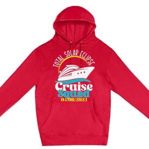 Total Solar Eclipse Cruise Squad 2024 Cruising Vacation Trip Premium Pullover Hoodie