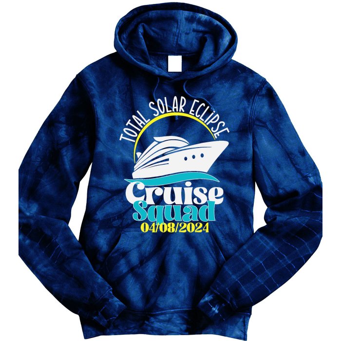 Total Solar Eclipse Cruise Squad 2024 Cruising Vacation Trip Tie Dye Hoodie