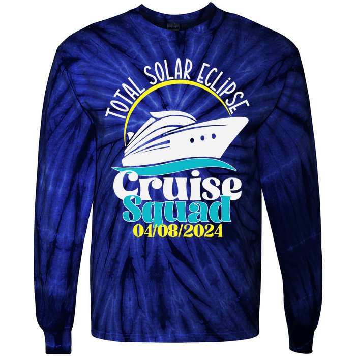 Total Solar Eclipse Cruise Squad 2024 Cruising Vacation Trip Tie-Dye Long Sleeve Shirt