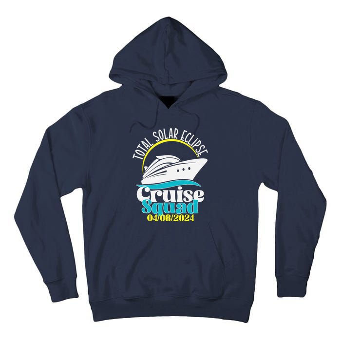 Total Solar Eclipse Cruise Squad 2024 Cruising Vacation Trip Tall Hoodie