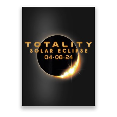 Total Solar Eclipse 04.08.2024 Totality Poster