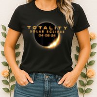 Total Solar Eclipse 04.08.2024 Totality Womens T-Shirt