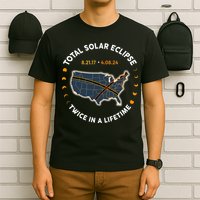 Total Solar Eclipse 2024 Twice In A Lifetime 2017 Totality T-Shirt