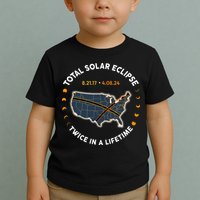 Total Solar Eclipse 2024 Twice In A Lifetime 2017 Totality Toddler T-Shirt