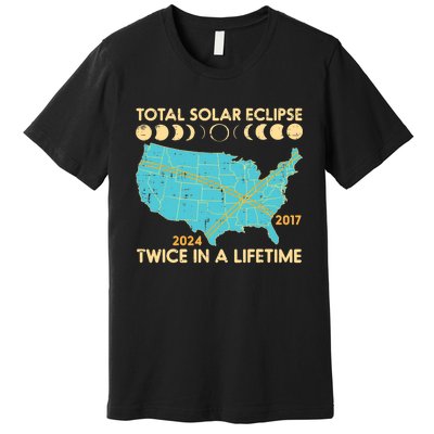 Total Solar Eclipse Twice Lifetime 2017 2024 Premium T-Shirt