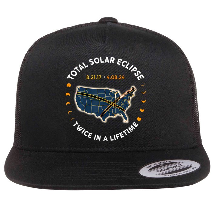 Total Solar Eclipse 2024 Twice In A Lifetime 2017 Totality Flat Bill Trucker Hat