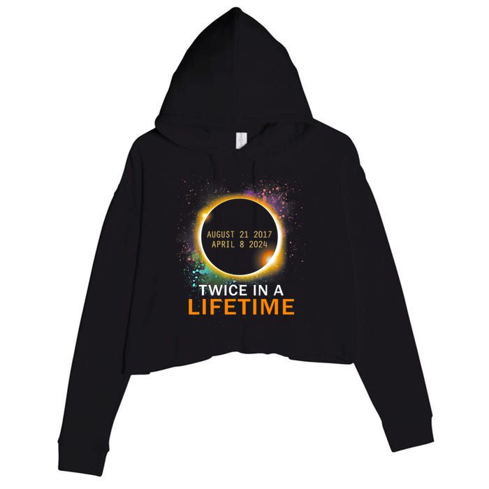 Total Solar Eclipse Twice In A Lifetime 2024 Total Eclipse Crop Fleece Hoodie