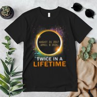 Total Solar Eclipse Twice In A Lifetime 2024 Total Eclipse Premium T-Shirt