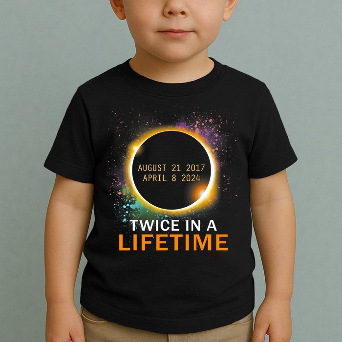 Total Solar Eclipse Twice In A Lifetime 2024 Total Eclipse Toddler T-Shirt