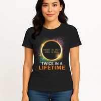 Total Solar Eclipse Twice In A Lifetime 2024 Total Eclipse Womens T-Shirt
