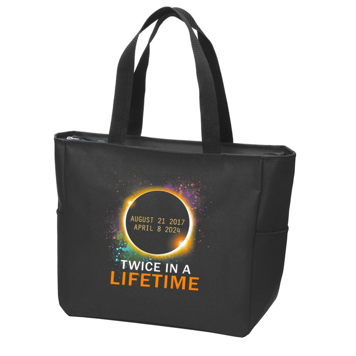 Total Solar Eclipse Twice In A Lifetime 2024 Total Eclipse Zip Tote Bag
