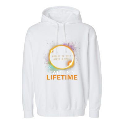 Total Solar Eclipse Twice In A Lifetime 2024 Total Eclipse Garment-Dyed Fleece Hoodie