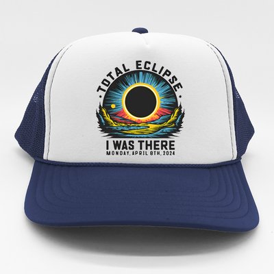 Total Solar Eclipse I Was There Monday April 8th 2024 Trucker Hat