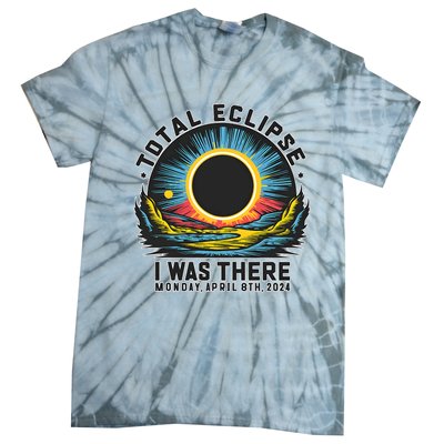 Total Solar Eclipse I Was There Monday April 8th 2024 Tie-Dye T-Shirt