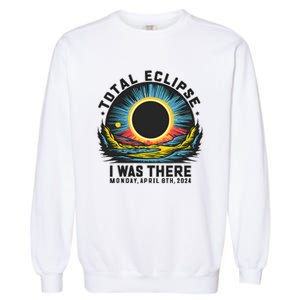 Total Solar Eclipse I Was There Monday April 8th 2024 Garment-Dyed Sweatshirt