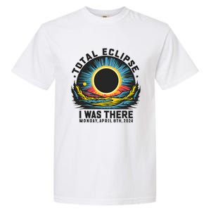 Total Solar Eclipse I Was There Monday April 8th 2024 Garment-Dyed Heavyweight T-Shirt