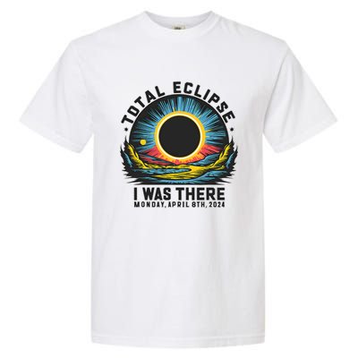 Total Solar Eclipse I Was There Monday April 8th 2024 Garment-Dyed Heavyweight T-Shirt