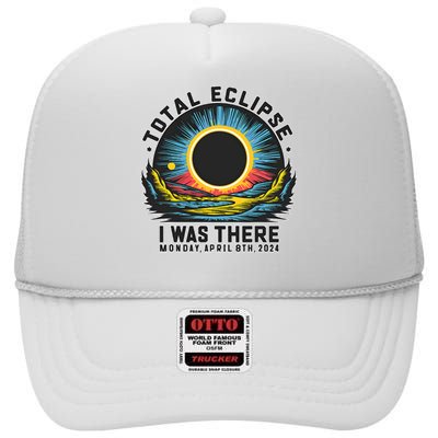 Total Solar Eclipse I Was There Monday April 8th 2024 High Crown Mesh Back Trucker Hat