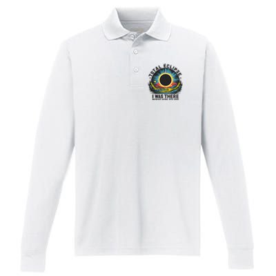 Total Solar Eclipse I Was There Monday April 8th 2024 Performance Long Sleeve Polo