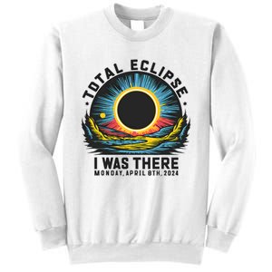 Total Solar Eclipse I Was There Monday April 8th 2024 Sweatshirt