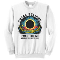 Total Solar Eclipse I Was There Monday April 8th 2024 Sweatshirt