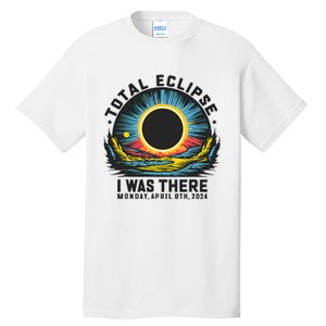 Total Solar Eclipse I Was There Monday April 8th 2024 Tall T-Shirt