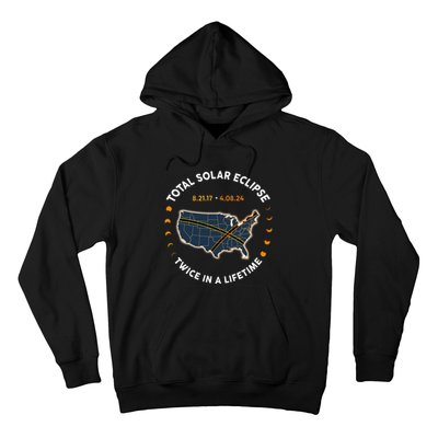 Total Solar Eclipse 2024 Twice In A Lifetime 2017 Totality Hoodie