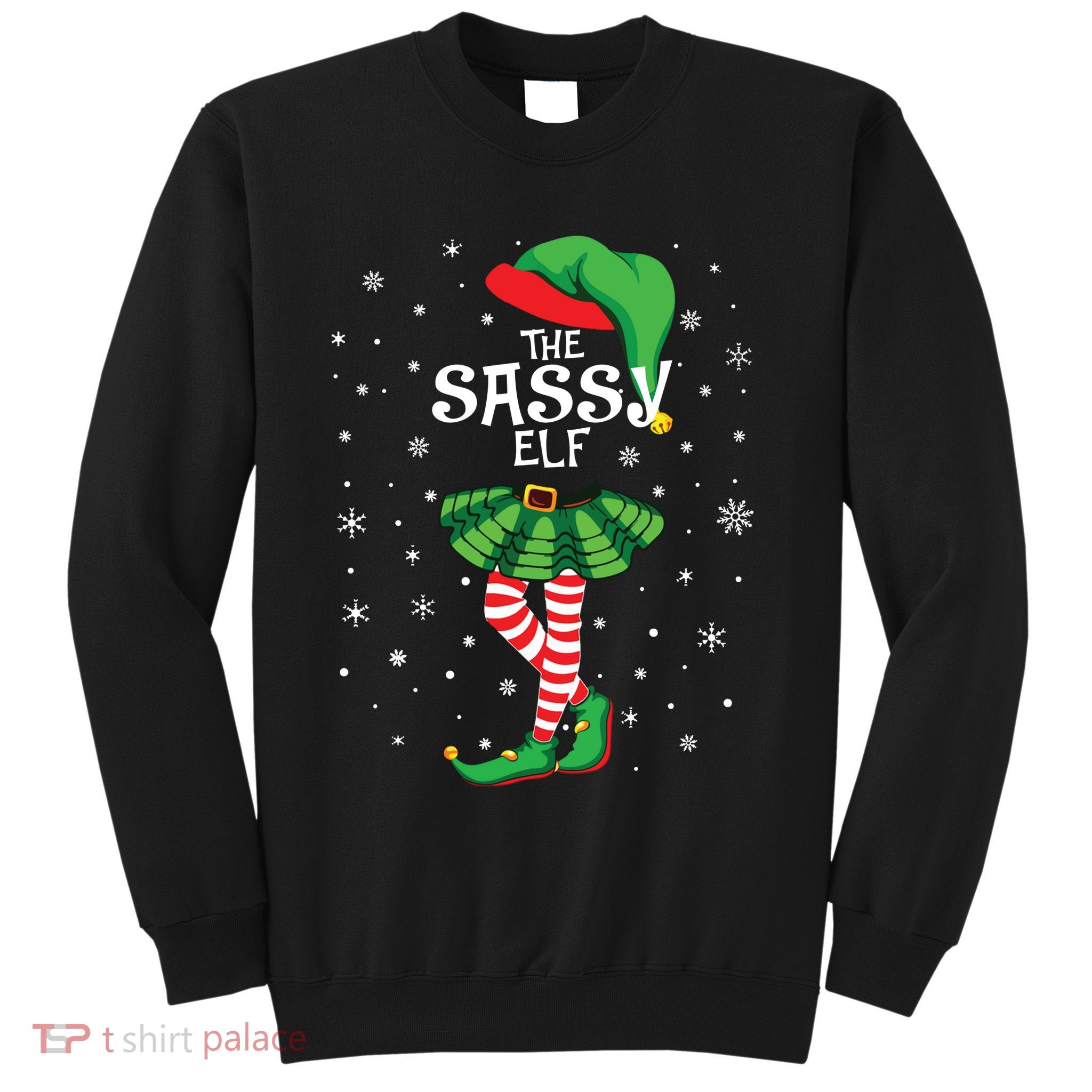 The Sassy Elf Funny Christmas Sweatshirt