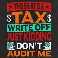 Tax Season Expense Audit This Is A Tax Write Off 11oz C Handle Ceramic Mug
