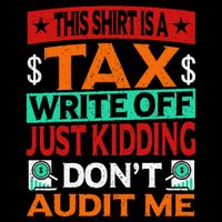 Tax Season Expense Audit This Is A Tax Write Off Bag