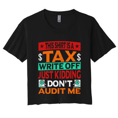 Tax Season Expense Audit This Is A Tax Write Off Crop Top