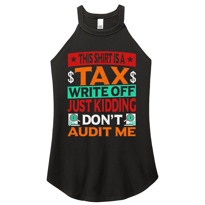 Tax Season Expense Audit This Is A Tax Write Off Women's Perfect Tri Rocker Tank