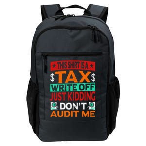 Tax Season Expense Audit This Is A Tax Write Off Daily Commute Backpack