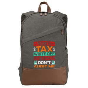 Tax Season Expense Audit This Is A Tax Write Off Cotton Canvas Backpack