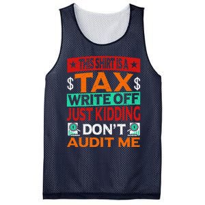 Tax Season Expense Audit This Is A Tax Write Off Mesh Reversible Basketball Jersey Tank