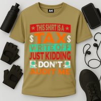 Tax Season Expense Audit This Is A Tax Write Off Cooling Performance Crew T-Shirt