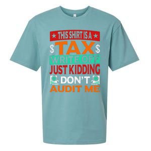 Tax Season Expense Audit This Is A Tax Write Off Sueded Cloud Jersey T-Shirt