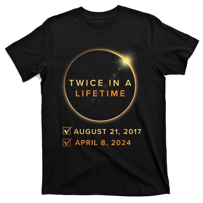 Total Solar Eclipse 2024 Phases April 8th Twice In A Lifetime T-Shirt