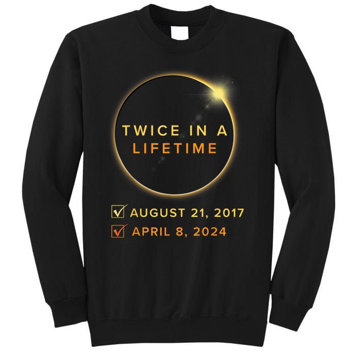 Total Solar Eclipse 2024 Phases April 8th Twice In A Lifetime Tall Sweatshirt